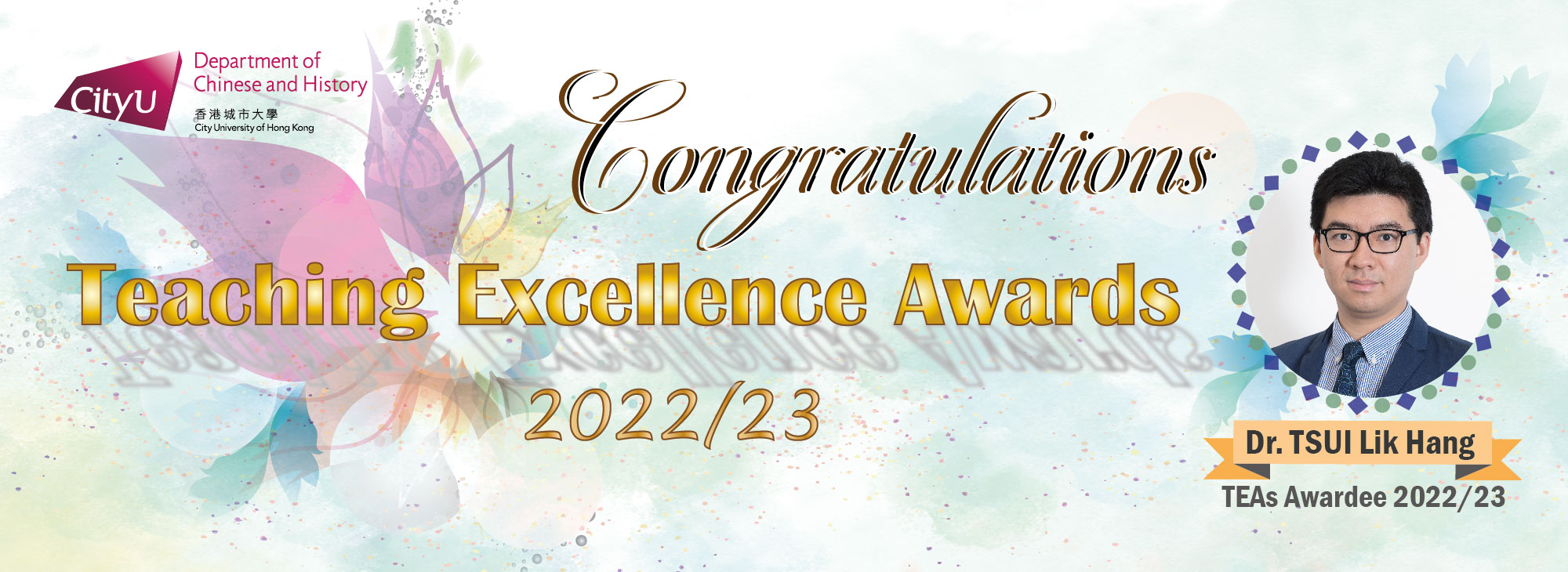 Congratulations to Dr. TSUI Lik Hang for receiving the Teaching Excellence Awards 2022/23