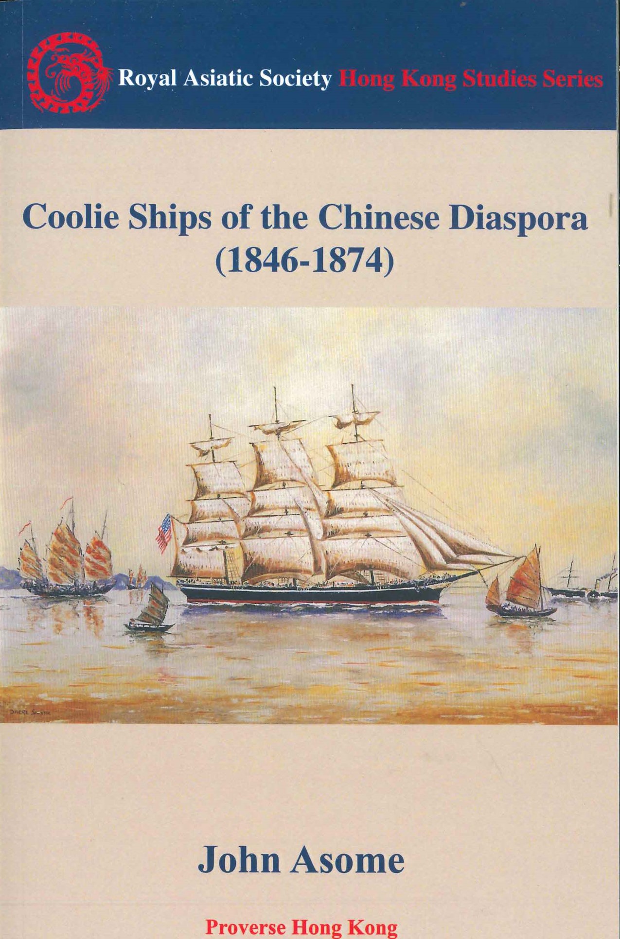 Coolie Ships of the Chinese Diaspora (1864－1874)